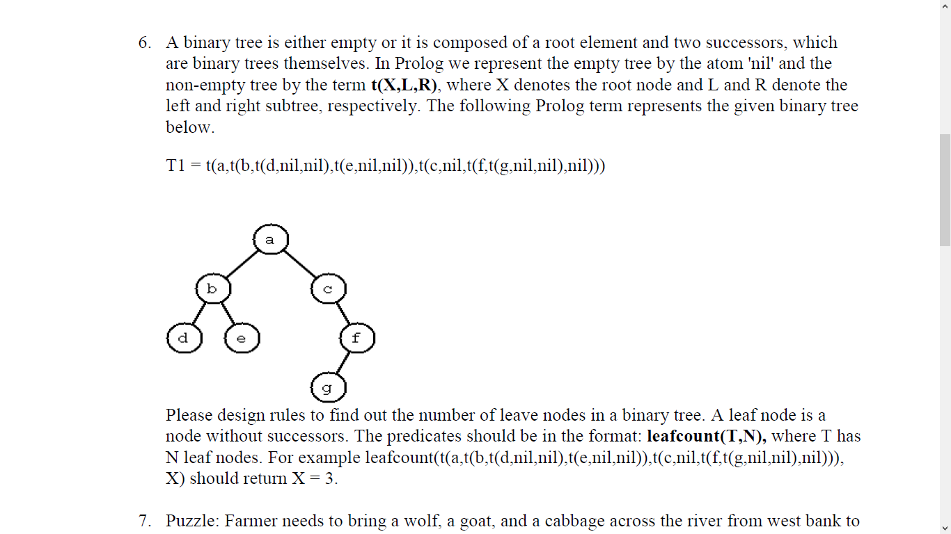Solved 6. A binary tree is either empty or it is composed of | Chegg.com