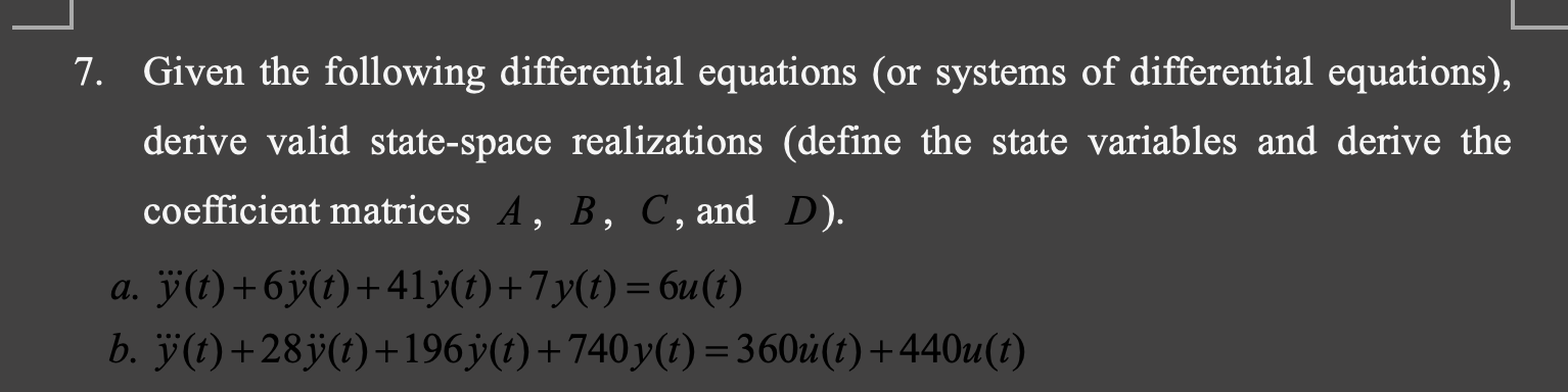 Solved Given The Following Differential Equations (or | Chegg.com