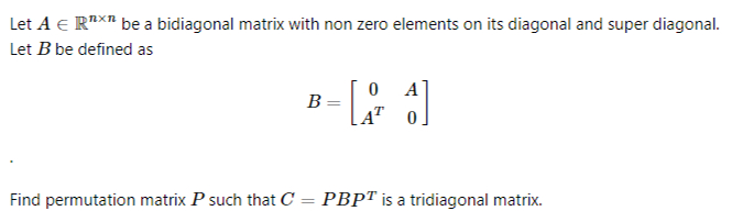 Solved Let A in R ﻿be an nxn bidiagonal matrix with non zero | Chegg.com