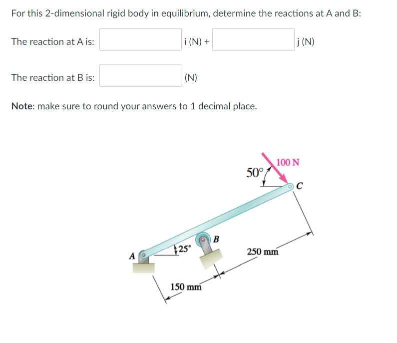 Solved For this 2-dimensional rigid body in equilibrium, | Chegg.com