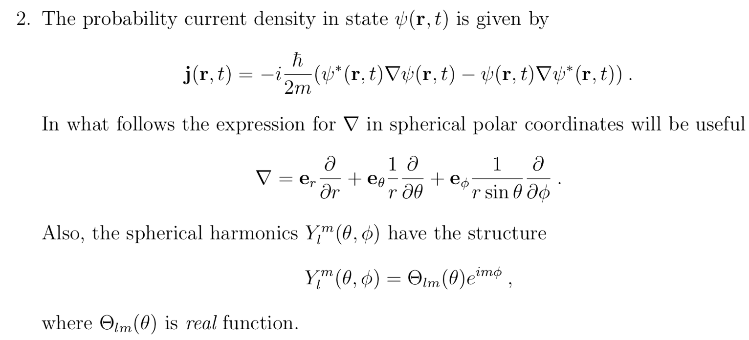 Solved 2. The probability current density in state y(r,t) is | Chegg.com