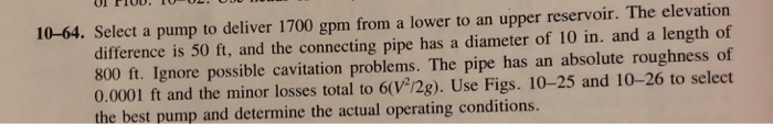 Solved 10-64. Select a pump to deliver 1700 gpm from a lower | Chegg.com