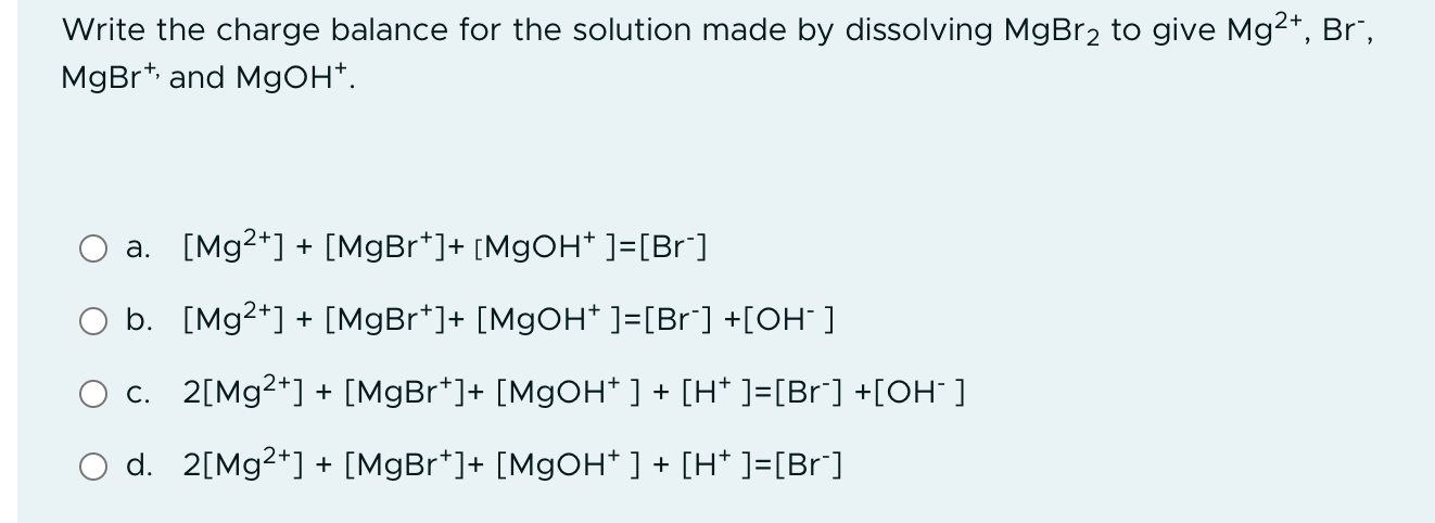 Solved Write the charge balance for the solution made by | Chegg.com