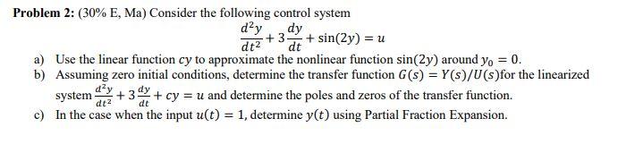 Solved Problem 2: (30% E, Ma) Consider the following control | Chegg.com