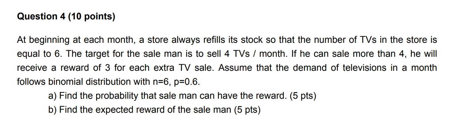 Solved Question 4 (10 points) At beginning at each month, a | Chegg.com