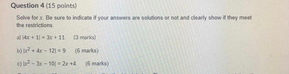 Solved Question 4 (15 points) Solve for x. Be sure to | Chegg.com
