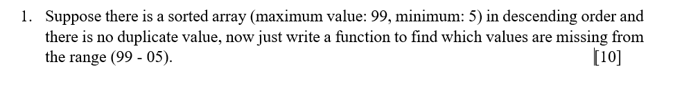 Solved 1. Suppose there is a sorted array (maximum value: | Chegg.com