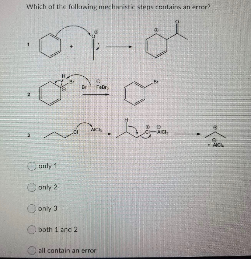 Solved Which of the following mechanistic steps contains an | Chegg.com