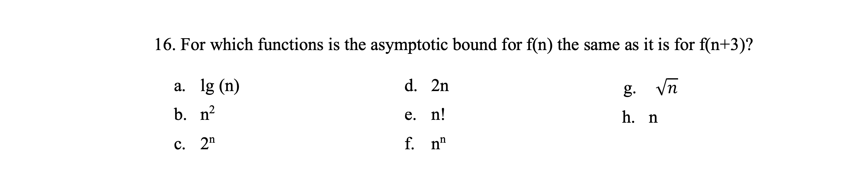 Solved For which functions is the asymptotic bound for f(n) | Chegg.com