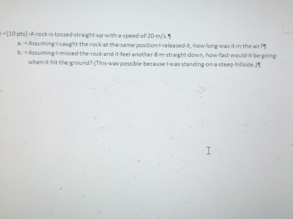 Solved (10 pts). A rock is tossed straight up with a speed | Chegg.com