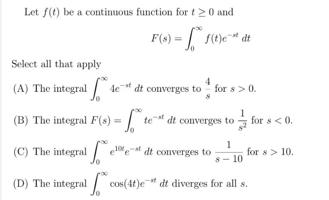 Solved Let f(t) be a continuous function for t> 0 and f(s) = | Chegg.com