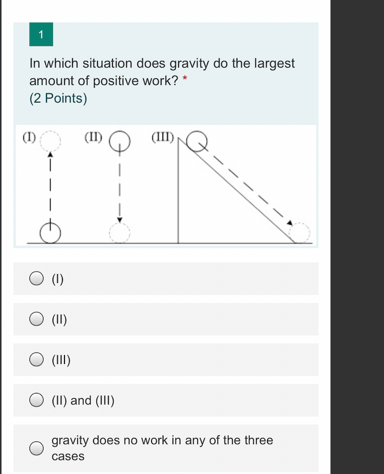 Solved 1 In Which Situation Does Gravity Do The Largest A Chegg Com