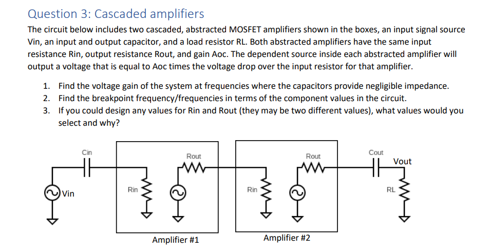 Solved Question 3: Cascaded amplifiers The circuit below | Chegg.com