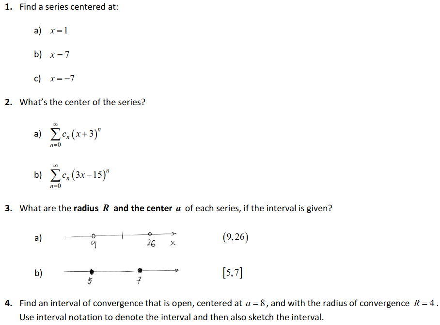 Solved 1 Find A Series Centered At A X 1 B X 7 C X Chegg Com