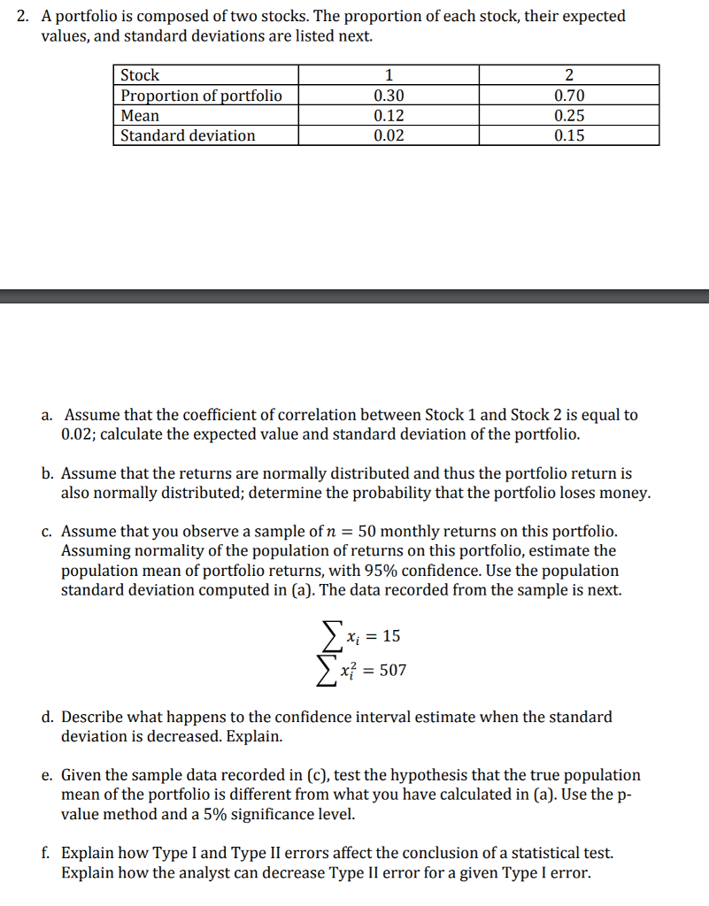 Solved 2. A Portfolio Is Composed Of Two Stocks. The | Chegg.com