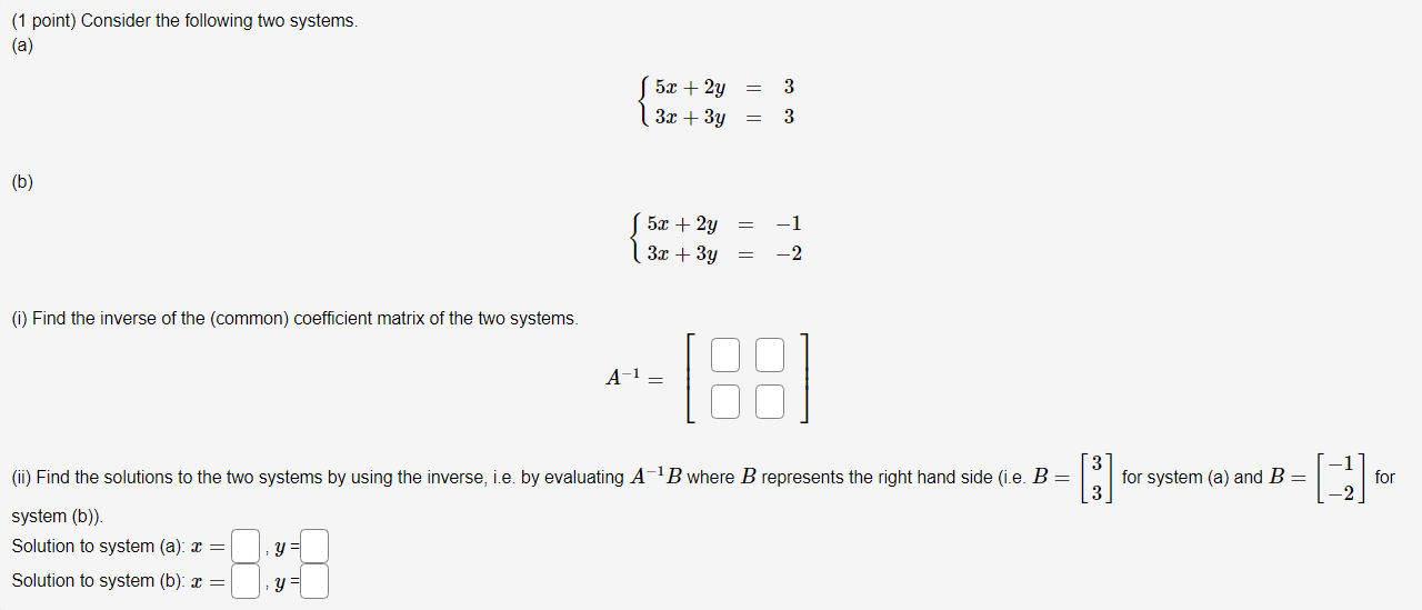Solved (1 point) Consider the following two systems. (a) = | Chegg.com