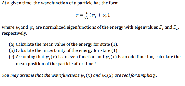 Solved At a given time, the wavefunction of a particle has | Chegg.com