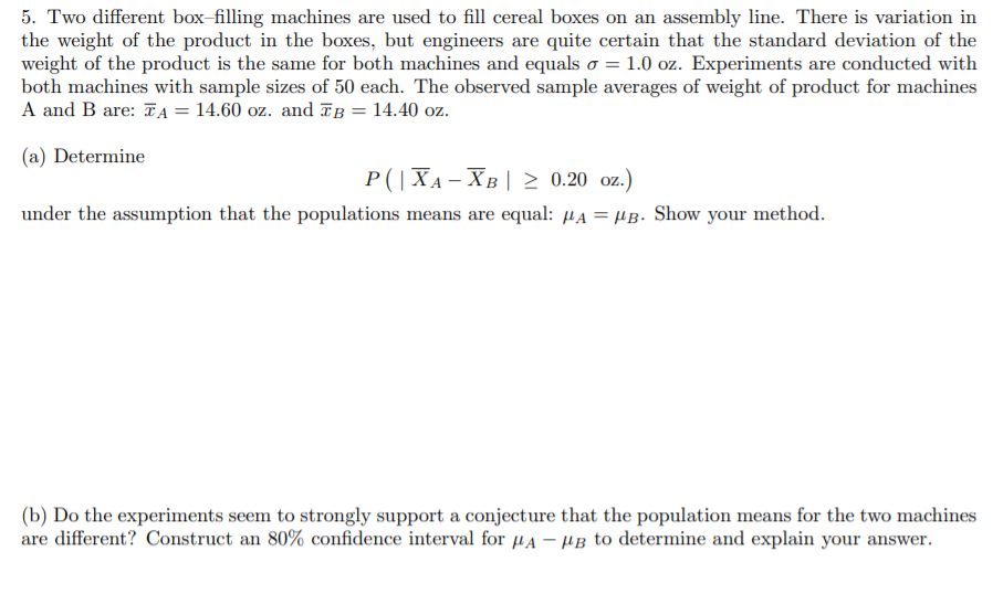 Solved 5. Two Different Box-filling Machines Are Used To | Chegg.com