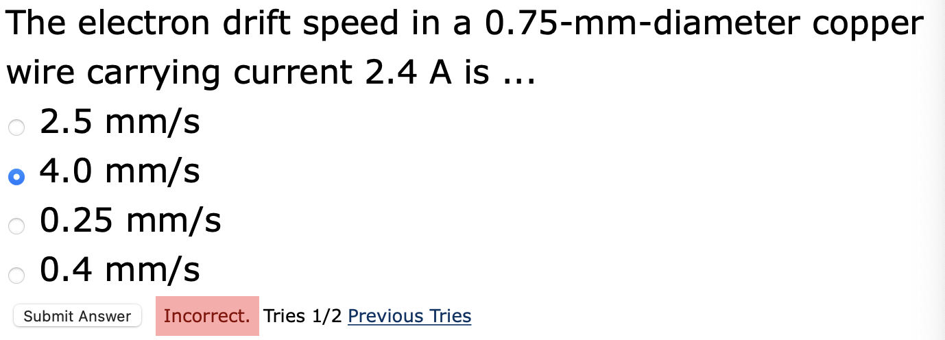 Solved The Electron Drift Speed In A 0.75-mm-diameter Copper 