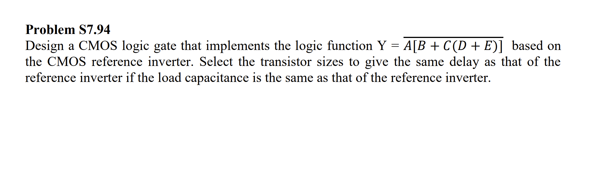 Problem S7.94 Design a CMOS logic gate that | Chegg.com