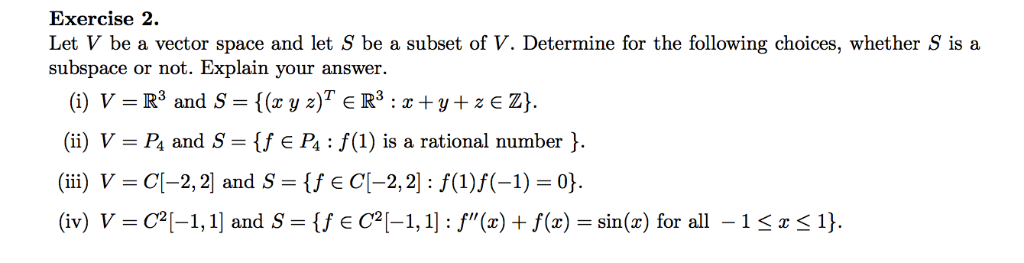 Solved Exercise 2 Let V Be A Vector Space And Let S Be A Chegg Com