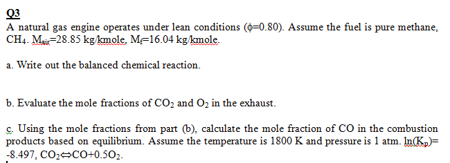 Solved Q3 A natural gas engine operates under lean | Chegg.com