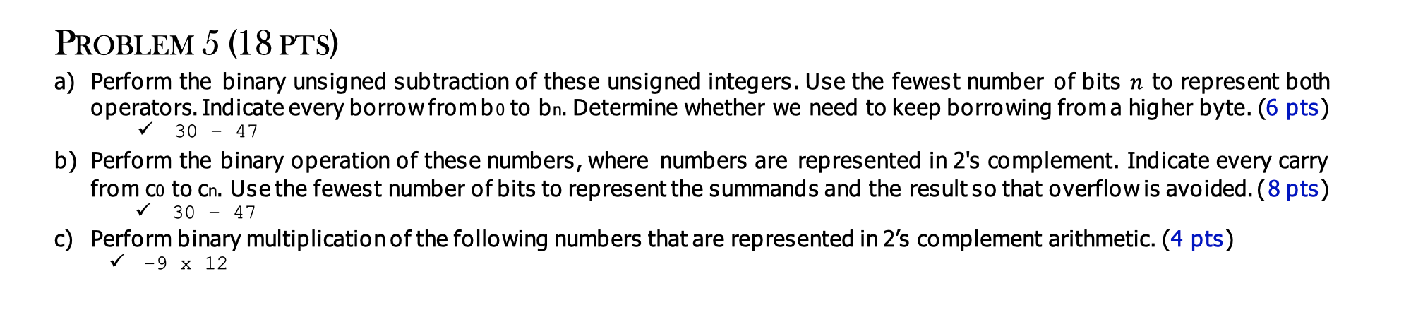 Solved PROBLEM 5 (18 PTS) a) Perform the binary unsigned | Chegg.com
