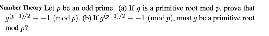 Solved Number Theory Let p be an odd prime. (a) If g is a | Chegg.com