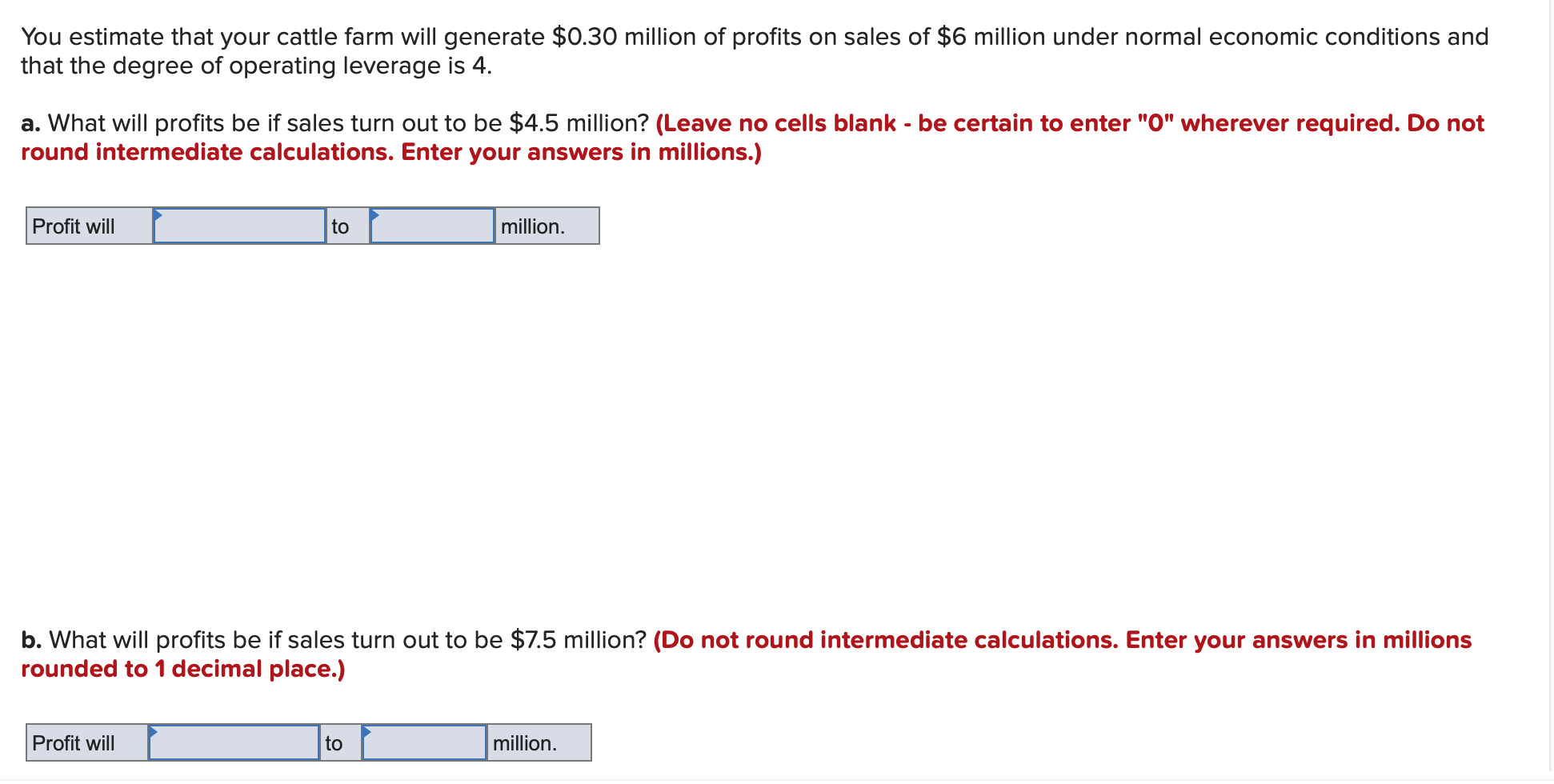 Solved You estimate that your cattle farm will generate | Chegg.com