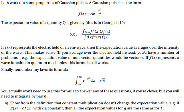 Let S Work Out Some Properties Of Gaussian Pulses Chegg Com