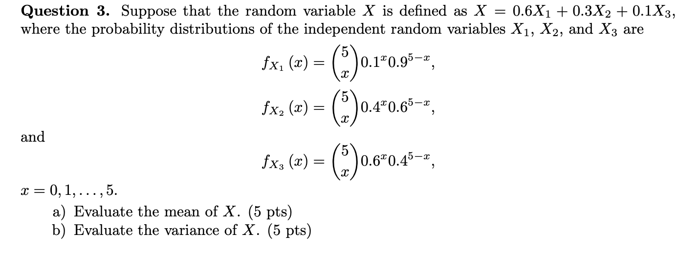 Solved Question 3. Suppose that the random variable X is | Chegg.com