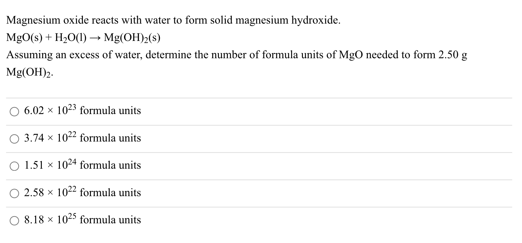 Solved Magnesium oxide reacts with water to form solid