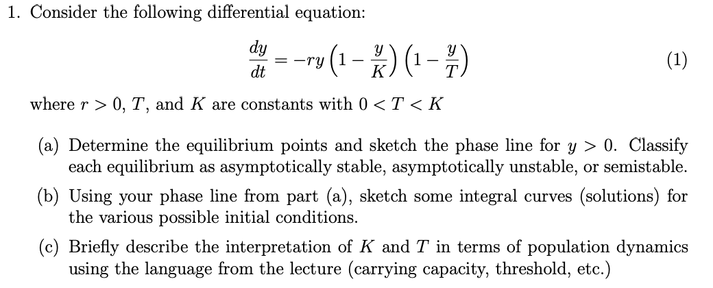 Solved 1. Consider the following differential equation: dy = | Chegg.com