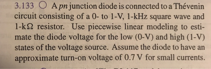 Solved 3.133 O A pn junction diode is connected to a | Chegg.com