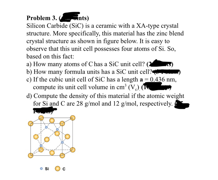 Solved Problem 3. Silicon Carbide (SiC) Is A Ceramic With A | Chegg.com