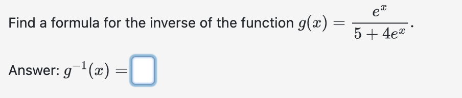 Solved Find a formula for the inverse of the function | Chegg.com