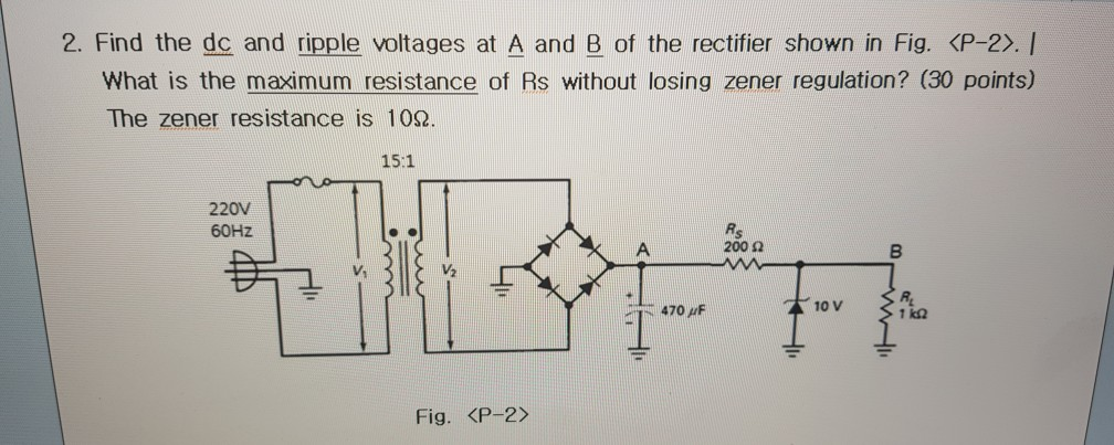 Solved 2. Find The Dc And Ripple Voltages At A And B Of The | Chegg.com