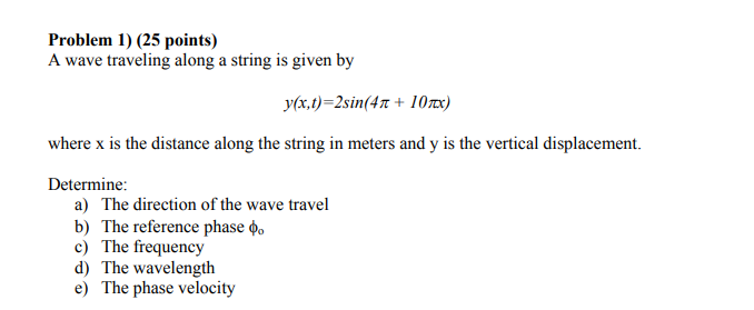 Solved Problem 1) (25 points) A wave traveling along a | Chegg.com