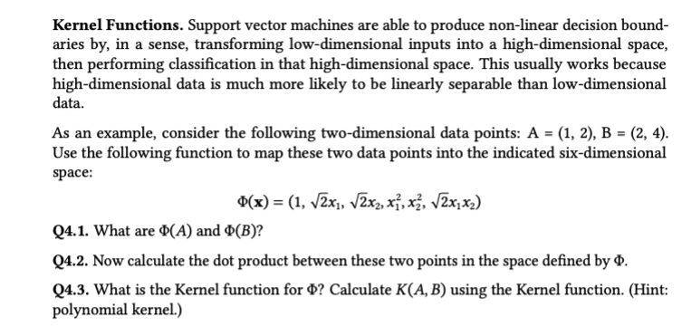 Solved Kernel Functions. Support vector machines are able to | Chegg.com