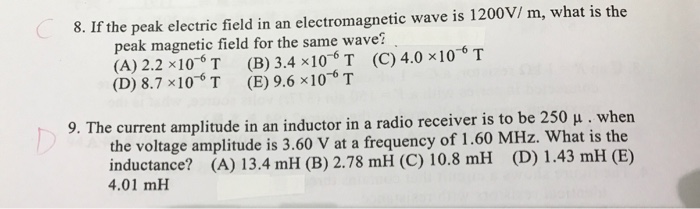 Solved If the peak electric field in an electromagnetic wave | Chegg.com