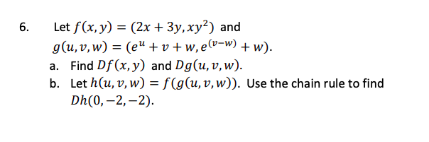 Let F X Y 2x 3y Xyl And G U V W Eu V Chegg Com