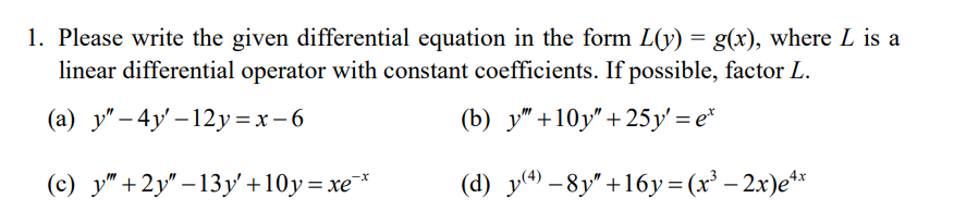 Solved 1. Please write the given differential equation in | Chegg.com