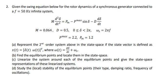 Solved Given the swing equation below for the rotor dynamics | Chegg.com