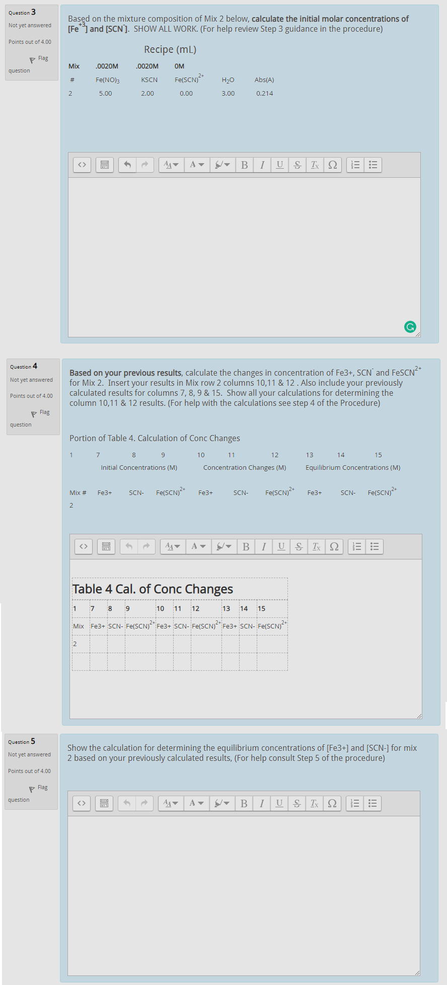 Solved Question 3 Not yet answered Based on the mixture | Chegg.com