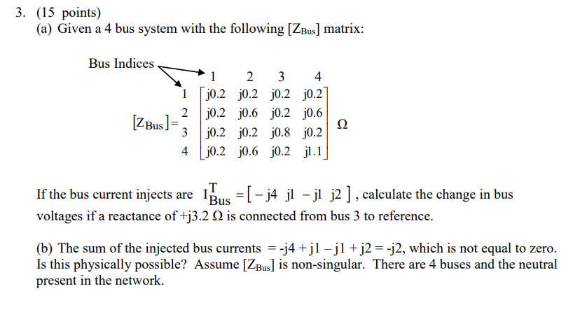 Solved 3. (15 points) (a) Given a 4 bus system with the | Chegg.com