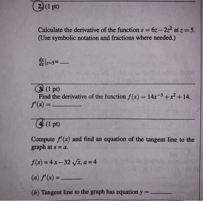 calculate the derivative of the function f(z)=−3z−2 2z3−9z 15