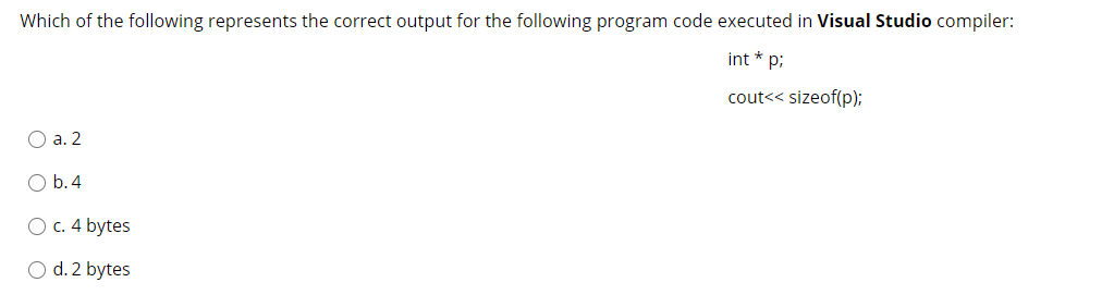 Solved Which of the following represents the correct output | Chegg.com