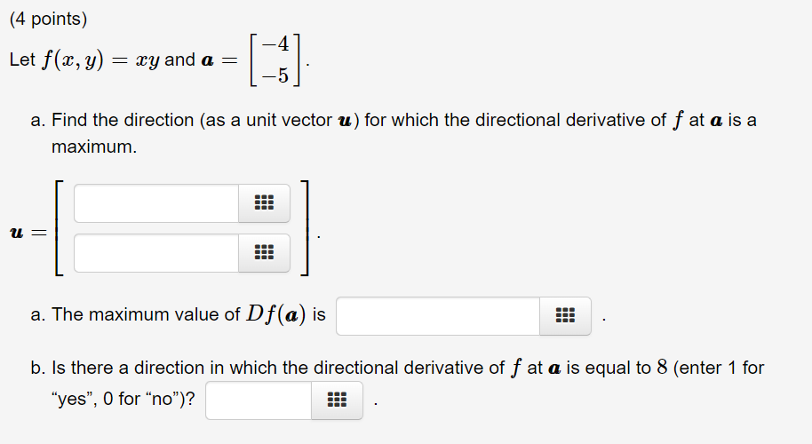 Solved (4 Points) Let F(x,y)=xy And A=[−4−5] A. Find The | Chegg.com