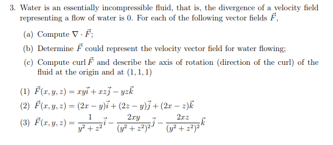 Solved 3. Water is an essentially incompressible fluid, that | Chegg.com