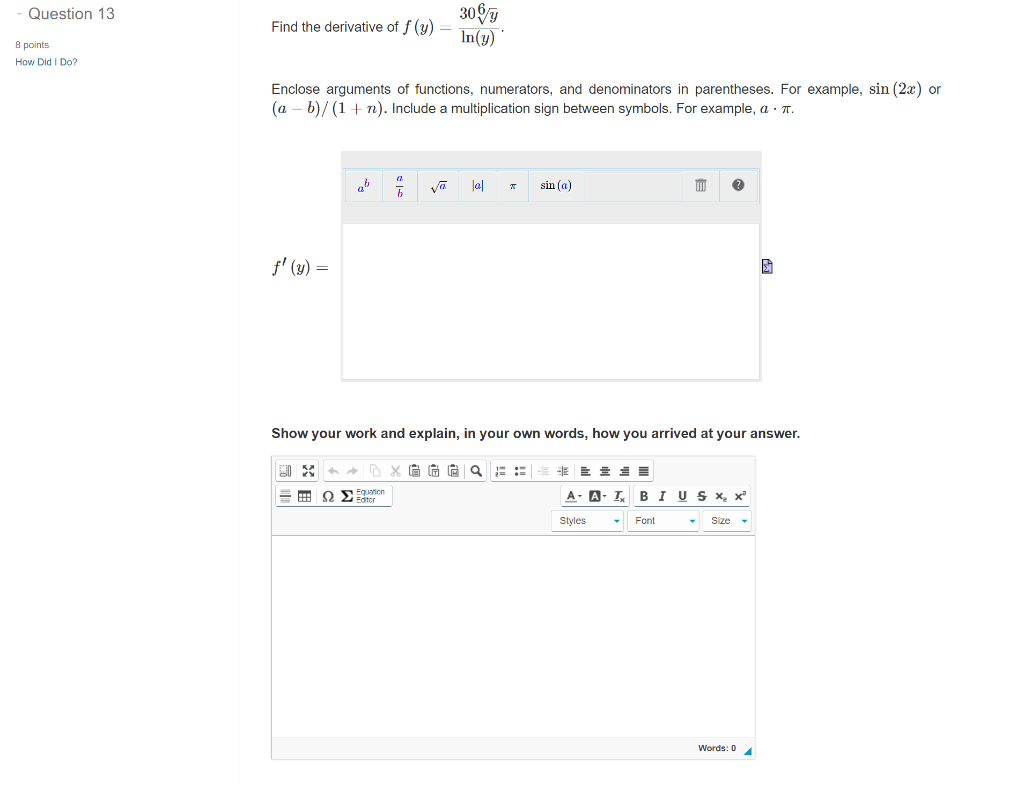 Solved Find The Derivative Of F Y Ln Y Y Enclose Chegg Com